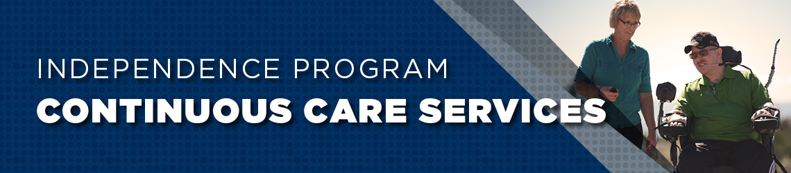 Independence Program - Continuous Care Services